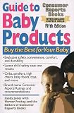 Guide to Baby Products (Best Baby Products)