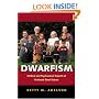 Dwarfism: Medical and Psychosocial Aspects of Profound Short Stature