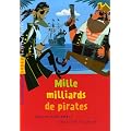 Mille milliards de pirates