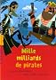 Mille milliards de pirates