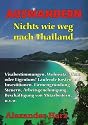 Auswandern! Nichts wie weg nach Thailand