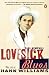 Lovesick Blues: The Life of Hank Williams