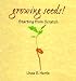 Book Growing Seeds!: Starting from Scratch