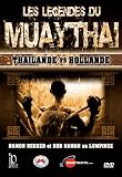Revue Independance Prod  / Les Legends du Muay Thai - Thailande vs Hollande