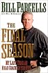 The Final Season: My Last Year as Head Coach in the NFL