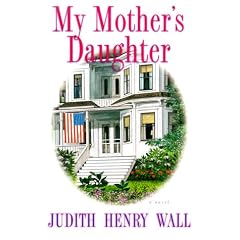 My Mother's Daughter: A Novel