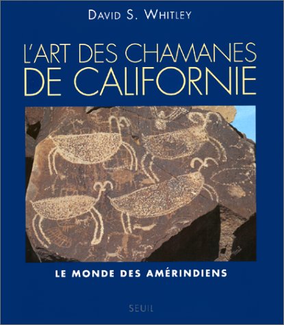 City Travel Guides Discounted  Livres : Les Chamanes de Californie. Le Monde des Amérindiens