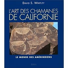 Les Chamanes de Californie. Le Monde des Am�rindiens