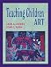 Teaching Children Art