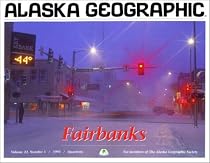 Fairbanks (Alaska Geographic)