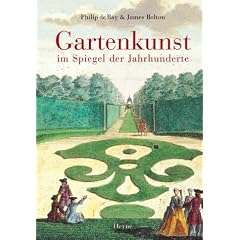 Gartenkunst im Spiegel der Jahrhunderte