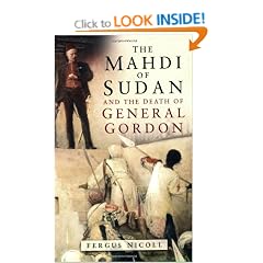 The Mahdi of Sudan and the Death of General Gordon