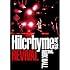 Hilcrhyme Tour 2015 REVIVAL at NHK HALL(初回限定盤)