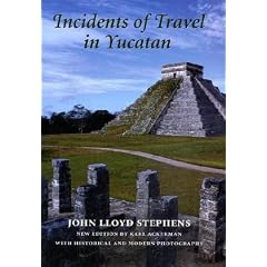 Incidents of Travel in Yucatan