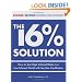 The 16% Solution: How to Get High Interest Rates in a Low-Interest World with Tax Lien Certificates, Revised Edition