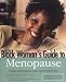 Black Woman's Guide to Menopause