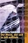 Der Mann, der sich in Luft aufl�ste.