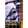 Der Mann, der sich in Luft aufl�ste.