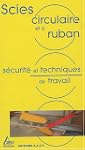 Scies circulaire et � ruban : S�curit...