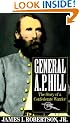 General A.P. Hill: The Story of a Confederate Warrior