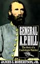 General A.P. Hill: The Story of a Confederate Warrior (Vintage Civil War library)