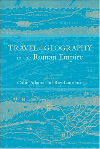 Travel and Geography in the Roman Empire