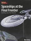 Spaceships at the Final Frontier