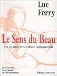 Le Sens du beau : Aux origines de la...