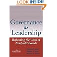 Governance as Leadership: Reframing the Work of Nonprofit Boards