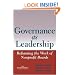 Governance as Leadership: Reframing the Work of Nonprofit Boards