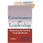 Governance as Leadership: Reframing the Work of Nonprofit Boards