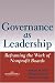 Governance as Leadership: Reframing the Work of Nonprofit Boards