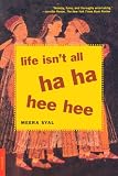 Life Isn't All Ha Ha Hee Hee