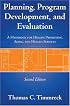 Planning and Program Development, and Evaluation Second Edition: A Handbook for Health Promotion, Aging, and Health Services