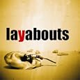 Layabouts