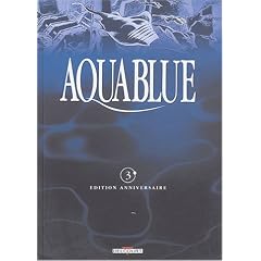 Aquablue, tome 3 : Le M�gophias (Edition anniversaire)