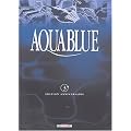 Aquablue, tome 3 : Le M�gophias (Edition anniversaire)