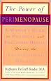 The Power of Perimenopause: A Woman's Guide to Physical and Emotional Health During the Transitional Decade
