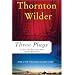 Three Plays: Our Town, The Skin of Our Teeth, and The Matchmaker (Perennial Classics)