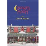 Crooked Moon ~ Lisette Brodey