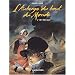 L'Auberge du bout du Monde : L'int�grale : Tome 1, La fille sur la falaise ; Tome 2, Des pas sur le sable ; Tome 3, Les Remords de l'aube