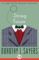 Strong Poison (The Lord Peter Wimsey Mysteries Book 6) Strong Poison (The Lord Peter Wimsey Mysteries Book 6)