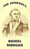 The Generals: Daniel Morgan