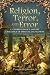 Religion, Terror, and Error: U.S. Foreign Policy and the Challenge of Spiritual Engagement (Praeger Security International)
