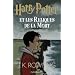 Harry Potter, tome 7 : Harry Potter et les reliques de la mort