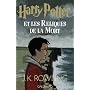 Harry Potter, tome 7 : Harry Potter et les reliques de la mort