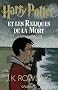 Harry Potter, tome 7 : Harry Potter et les reliques de la mort