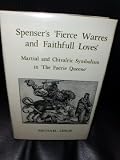 Spenser's 'fierce warres and faithfull loves' : martial and chivalric symbolism in The faerie queene