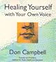 Healing Yourself with Your Own Voice