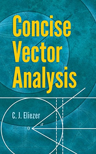 Concise Vector Analysis (Dover Books on Mathematics)